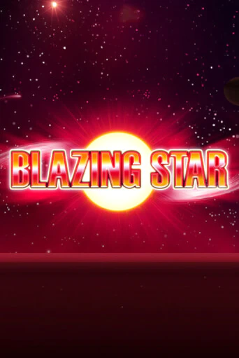 Играть в слот Blazing Star бесплатно онлайн | Азино Три Топора