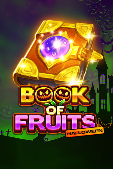 Играть в слот Book of Fruits Halloween бесплатно онлайн | Азино Три Топора