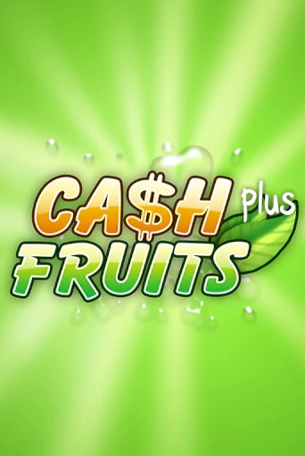 Играть в слот Cash Fruits Plus бесплатно онлайн | Азино Три Топора
