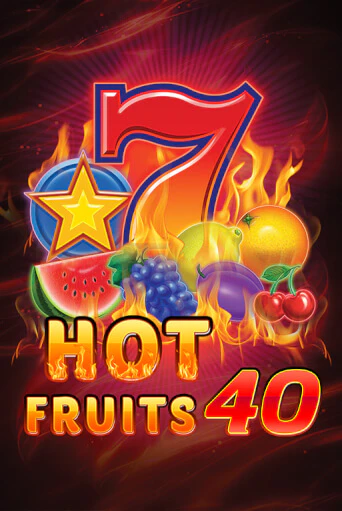 Играть в слот Hot Fruits 40 бесплатно онлайн | Азино Три Топора