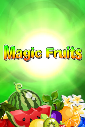 Играть в слот Magic Fruits бесплатно онлайн | Азино Три Топора