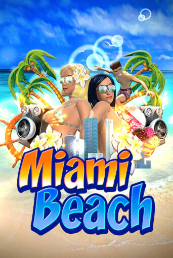 Играть в слот Miami Beach бесплатно онлайн | Азино Три Топора