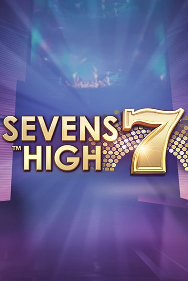 Играть в слот Sevens High бесплатно онлайн | Азино Три Топора