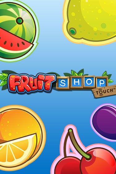 Играть в слот Fruit Shop бесплатно онлайн | Азино Три Топора