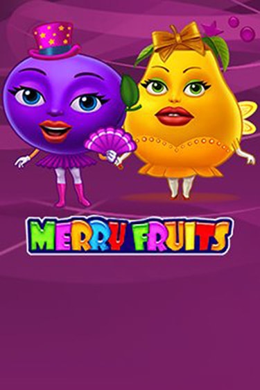 Играть в слот Merry Fruits бесплатно онлайн | Азино Три Топора