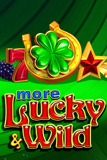 Играть в слот More Lucky & Wild бесплатно онлайн | Азино Три Топора