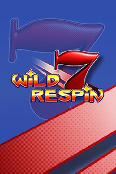 Играть в слот Wild Respin бесплатно онлайн | Азино Три Топора